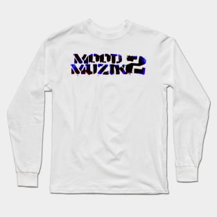 Mood Muzik 2 Long Sleeve T-Shirt